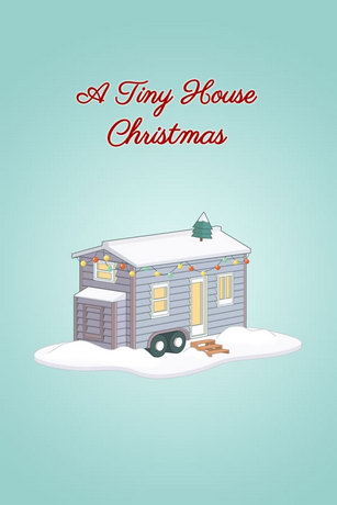 Крошечный дом на Рождество (2021)