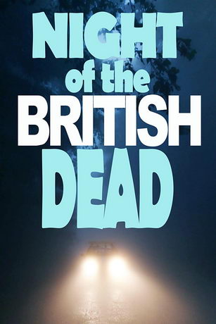 Ночь британских мертвецов (2022)