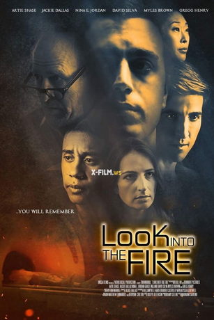 Смотри в огонь (2018)