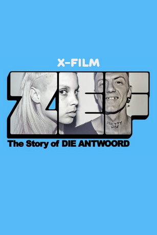 ZEF: История Die Antwoord (2024)